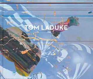 Item #17-0796 Tom Laduke : An exhibition by Miles McEnery Gallery, 15 November - 22 December...