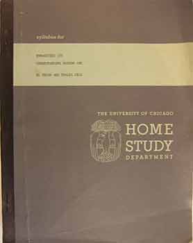 Item #17-0813 Syllabus for Humanities 181A: How to Look at a Picture: The University of Chicago Home Studies Department. First edition, very scarce. Peter Selz, The University of Chicago.
