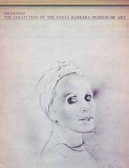 Item #17-0837 Drawings: The Collection of the Santa Barbara Museum of Art. Ronald A. Kuchta.