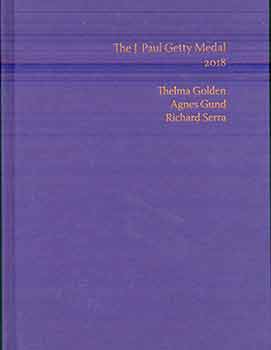 Item #17-0851 The J. Paul Getty Medal 2018: Thelma Golden, Agnes Gund, Richard Gerra. (This...