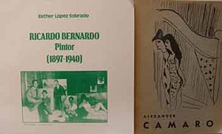 Item #17-0867 Ricardo Bernardo: Pintor, 1897-1940. Alexander Camaro: Wanderausstellung 1952....