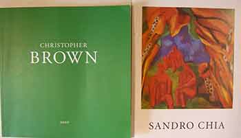 Item #17-0947 Christopher Brown: 2010. Sandro Chia: New Paintings. Christopher Brown, Sandro Chia.