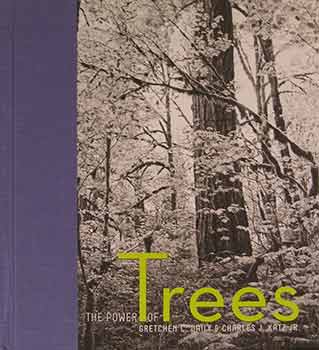 Item #17-1007 The Power of Trees: Gretchen C. Daily & Charles J. Katz, Jr. Gretchen Daily,...