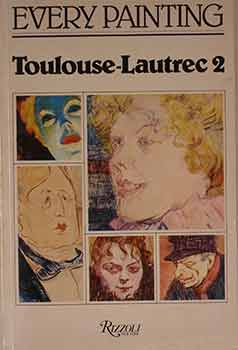Item #17-1140 Every Painting: Toulouse-Lautrec 2. Henri de Toulouse-Lautrec