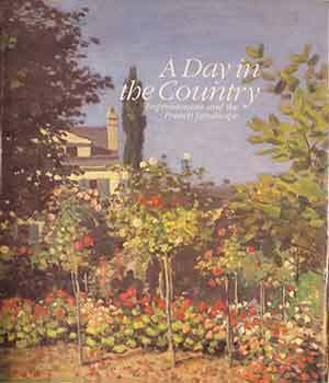 Item #17-1153 A Day in the Country: Impressionism and the French Landscape. Los Angeles County...