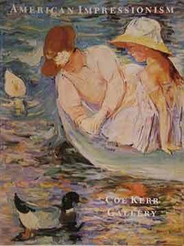 Item #17-1255 American Impressionism. An exhibition and sale of paintings, watercolors, pastels...