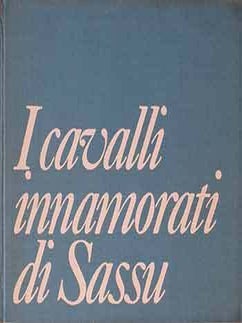 Item #17-1303 Raffaele Carrieri: I cavalli innamorati di Sassu. Raffaele Carrieri