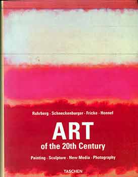 Item #17-1388 Art of the 20th Century, Part 1, Painting. Karl Ruhrberg, Ingo F. Walther, John...
