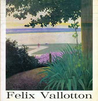 Item #17-1583 Felix Vallotton : [ottobre-novembre 1963 : Galleria del Levante, Milano]. Franco...