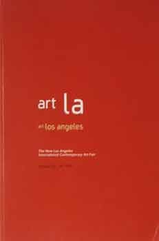 Item #17-1617 Art LA: The New Los Angeles Contemporary Art Fair, January 25-28, 2007, Santa...