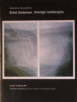 Item #17-1645 Collection Connections: Elliot Anderson, Average Landscapes. de Young Fine Arts...