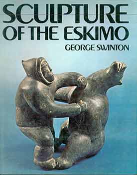 Item #17-1708 Sculpture of the Eskimo. George Swinton.
