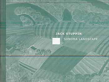 Item #17-1830 Jack Stuppin: Sonoma Landscape. [Artist catalogue]. Jack Stuppin, Peter Selz, Herbert Palmer Gallery, artist., Los Angeles.