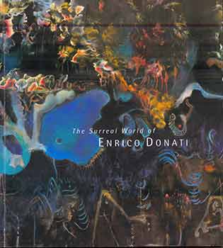 Item #17-1839 The Surreal World of Enrico Donati. (Exhibition: Fine Arts Museums of San...