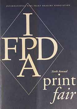 Item #17-1869 International Fine Print Dealers Association Sixth Annual Print Fair, November...