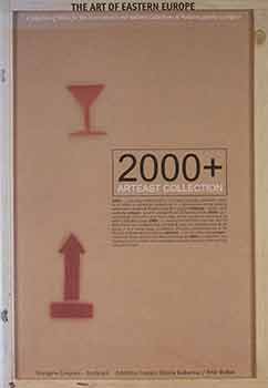 Item #17-1933 2000+ Arteast Collection: The Art of Eastern Europe. Folio Verlag