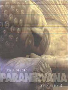 Item #17-2006 Lewis DeSoto: Paranirvana (self-portrait). (Catalog of an exhibition held at Samek...