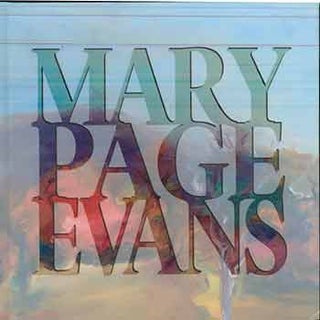 Item #17-2007 Painted Poetry: The Art of Mary Page Evans. (Book published on the occasion of the...