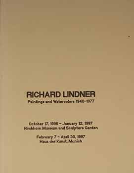 Item #17-2073 Richard Lindner: Paintings and watercolors, 1948-1977. Richard Lindner