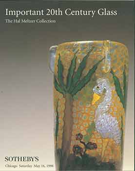 Sotheby's Chicago - Important 20th Century Glass, Italian, Finnish, and Swedish: The Hal Meltzer Collection. May 16, 1998. Lots 1-203