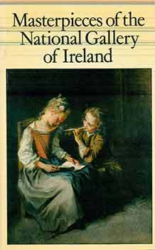 Item #17-2330 Masterpieces of the National Gallery of Ireland - The Irish heritage series. James...