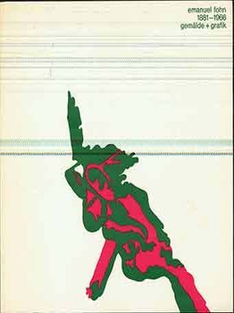 Item #17-2332 1881 - 1966. Gemälde + Grafik. Gedächtnisausstellung Sofie Fohn. Stiftung im...