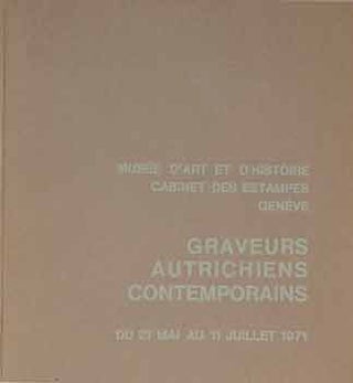 Item #17-2371 Graveurs Autrichiens Contemporains. Cabinet Des Estampes Musee D’Art...