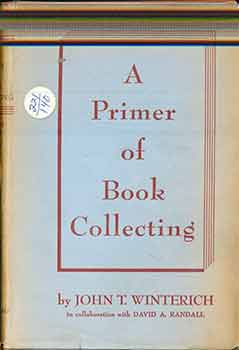 Item #17-2377 A Primer of Book Collecting. (New revised and enlarged edition.). John T....