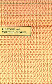 Item #17-2397 Bulldogs and Morning Glories. John Edward Allen
