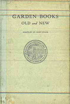 Item #17-2531 Garden Books Old and New. Mary Evans