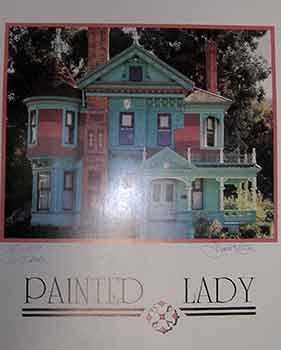 Item #17-2565 Painted Lady. (Poster) (Signed by photographer, Douglas Keister). Daughters of Painted Ladies, Elizabeth Pomada, Michael Larsen, Douglas Keister, Photo.