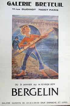 Item #17-2632 Bergelin : Du 31 Janvier au 14 Fevrier 1979. (Poster). Bergelin