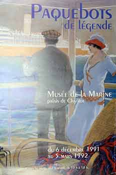 Item #17-2662 Paquebots de Légende : 6 Decembre au 5 Mars 1992. (Poster). Musee de la Marine...