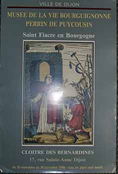 Item #17-2673 Saint Fiacre en Bourgogne : Cloitre des Bernardines. (Poster). Musée de la Vie Bourguignonne Perrin de Puycousin.