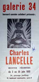 Item #17-2679 Bernard Sannier-Salabert presente : Charles Lancelle : 2 au 25 Juin 1972. (Poster)...