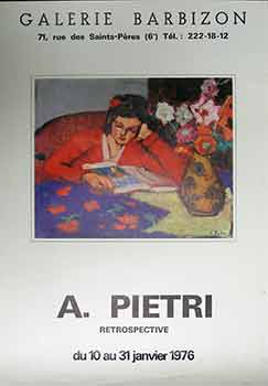 Item #17-2711 A. Pietri Retrospective : 10 au 31 Janvier 1976. (Poster). A. Pietri