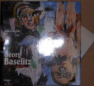 Item #17-2716 Georg Baselitz: Idea and Concept. Andreas Franzke, Georg Baselitz, David Britt,...