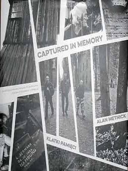 Item #17-2718 Captured in Memory, Photographs and Thoughts on Poland. Alan Metnick