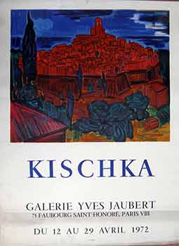 Kischka; Galerie Yves Jaubert - Kischka : 12 Au 29 Avril 1972. (Poster)