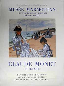 Item #17-2803 Claude Monet et ses Amis. (Poster). Claude Monet