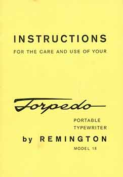 Item #17-2954 Instructions for the care and use of your Torpedo Portable Typewriter by Remington...