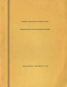 Item #17-2956 National Association of Schools of Art : Summary Report of the Discussion Sections...