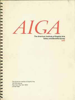Item #17-2992 The American Institute of Graphic Arts Salary and Benefits Survey. American...