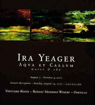 Item #17-3001 Ira Yeager : Water & Sky. (Exhibition: August 3 - October 4, 2001). Ira Yeager,...