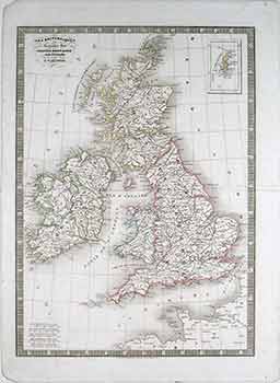 Item #17-3307 Iles Britanniques au Royaume Uni de La Grande Bretagne et de l’Irlande. C. V. Monin
