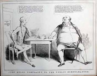 Item #17-3348 John Bull's Complaint to the Public Schoolmaster (Henry Brougham, 1st Baron...