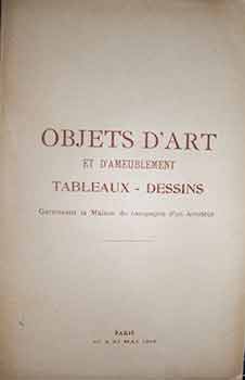 Item #17-3483 Catalogue des Objets d’Art et D’Ameublement: Tableaux et Dessins, Garnissant la...