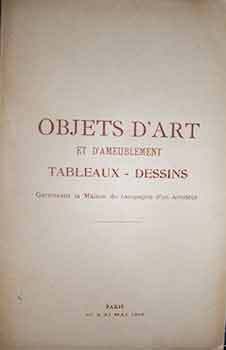Item #17-3483 Catalogue des Objets d’Art et D’Ameublement: Tableaux et Dessins, Garnissant la...