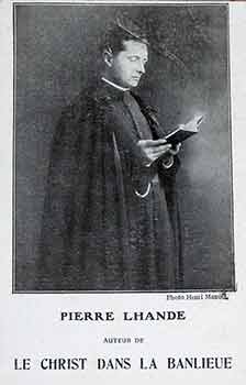 Henri Manuel (Photo.) - Pierre Lhande : Auteur de le Christ Dans la Banlieue