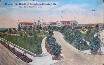 Item #17-3598 Beverly Hills Hotel and Bungalows, Beverly Hills near Los Angeles, Cal. 20th Century American Artist.